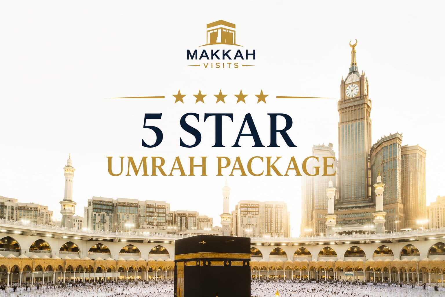 5 Star Umrah Package - August Special